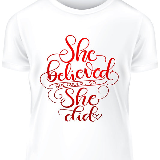 She Believed She Could Tee